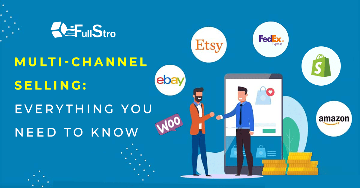 Multi-channel selling: Everything you need to know