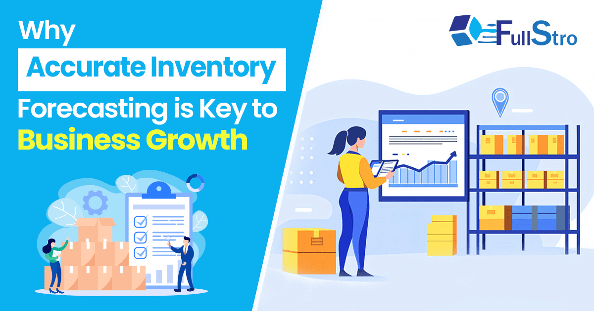 Why Accurate Inventory Forecasting is Key to Business Growth